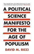E-Book (pdf) Political Science Manifesto for the Age of Populism von David M. Ricci