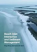 E-Book (pdf) Beach-Inlet Interaction and Sediment Management von Ping Wang, Tanya M. Beck