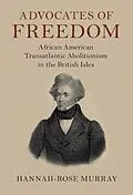 E-Book (epub) Advocates of Freedom von Hannah-Rose Murray