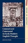 E-Book (pdf) Counsel and Command in Early Modern English Thought von Joanne Paul
