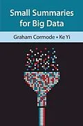 E-Book (pdf) Small Summaries for Big Data von Graham Cormode