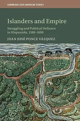 E-Book (pdf) Islanders and Empire von Juan Jose Ponce Vazquez