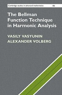 PDF Bellman Function Technique in Harmonic Analysis von Vasily Vasyunin