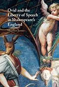PDF Ovid and the Liberty of Speech in Shakespeare's England von Heather James