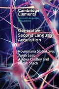 E-Book (pdf) Generative Second Language Acquisition von Roumyana Slabakova, Tania Leal, Amber Dudley