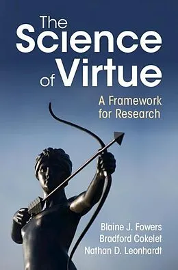 E-Book (epub) Science of Virtue von Blaine J. Fowers, Bradford Cokelet, Nathan D. Leonhardt