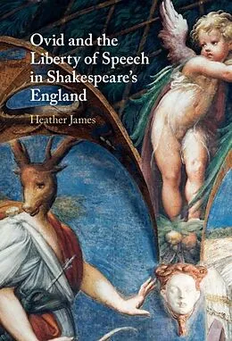 ePUB Ovid and the Liberty of Speech in Shakespeare's England von Heather James