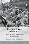 E-Book (epub) Great Exodus from China von Dominic Meng-Hsuan Yang