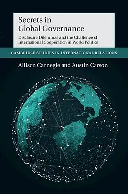 E-Book (epub) Secrets in Global Governance von Allison Carnegie