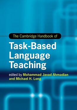Couverture cartonnée The Cambridge Handbook of Task-Based Language Teaching de Mohammad Javad (University of Leeds) Lon Ahmadian