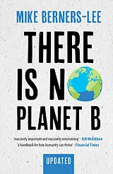 Kartonierter Einband There Is No Planet B von Mike Berners-Lee