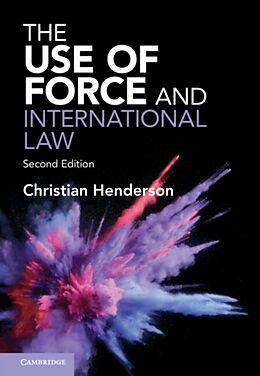 Livre Relié The Use of Force and International Law de Christian Henderson