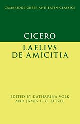 Livre Relié Cicero: Laelius de amicitia de Katharina (Columbia University, New York) Ze Volk