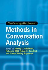 Livre Relié The Cambridge Handbook of Methods in Conversation Analysis de Jeffrey D. (Portland State University) C Robinson