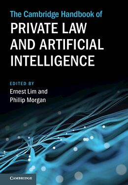 Livre Relié The Cambridge Handbook of Private Law and Artificial Intelligence de Ernest (National University of Singapore) Mor Lim