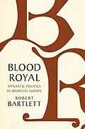 E-Book (epub) Blood Royal von Robert Bartlett