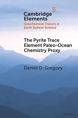 E-Book (epub) Pyrite Trace Element Paleo-Ocean Chemistry Proxy von Daniel D. Gregory