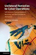 E-Book (pdf) Unilateral Remedies to Cyber Operations von Henning Lahmann