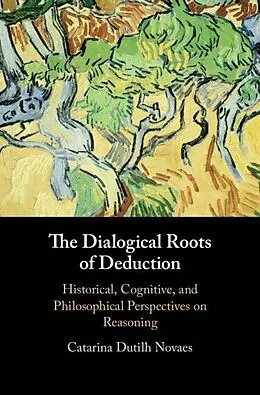 E-Book (pdf) Dialogical Roots of Deduction von Catarina Dutilh Novaes