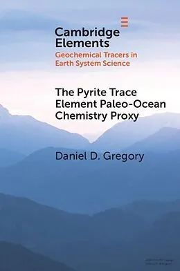 E-Book (pdf) Pyrite Trace Element Paleo-Ocean Chemistry Proxy von Daniel D. Gregory