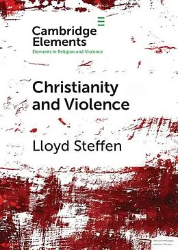 E-Book (epub) Christianity and Violence von Lloyd Steffen
