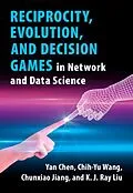 E-Book (epub) Reciprocity, Evolution, and Decision Games in Network and Data Science von Yan Chen