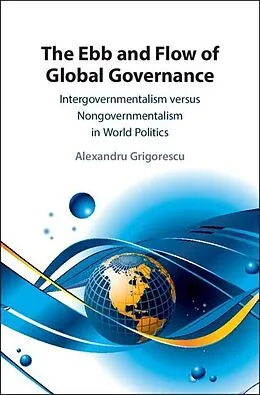 E-Book (pdf) Ebb and Flow of Global Governance von Alexandru Grigorescu