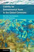 E-Book (epub) Liability for Environmental Harm to the Global Commons von Neil Craik, Tara Davenport, Ruth Mackenzie
