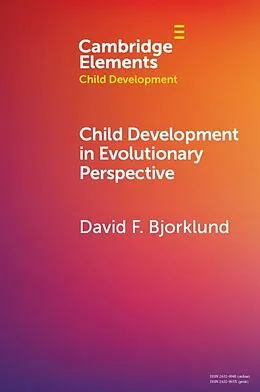 E-Book (epub) Child Development in Evolutionary Perspective von David F. Bjorklund
