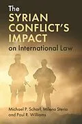 E-Book (pdf) Syrian Conflict's Impact on International Law von Michael P. Scharf