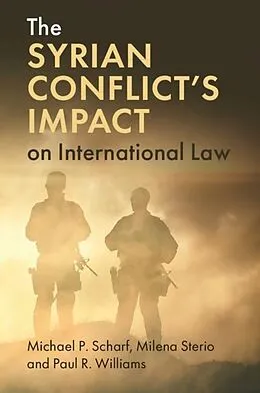 E-Book (pdf) Syrian Conflict's Impact on International Law von Michael P. Scharf