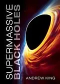 E-Book (pdf) Supermassive Black Holes von Andrew King