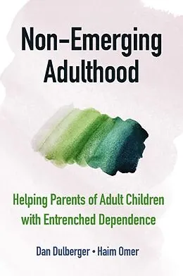 E-Book (epub) Non-Emerging Adulthood von Dan Dulberger