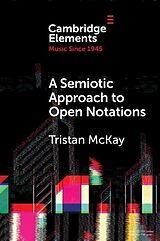 eBook (epub) Semiotic Approach to Open Notations de Tristan McKay