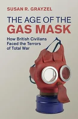 E-Book (pdf) Age of the Gas Mask von Susan R. Grayzel