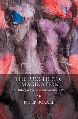 E-Book (epub) Prosthetic Imagination von Peter Boxall