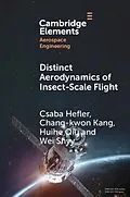 E-Book (pdf) Distinct Aerodynamics of Insect-Scale Flight von Csaba Hefler