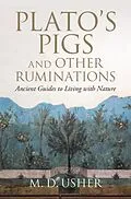 E-Book (epub) Plato's Pigs and Other Ruminations von M. D. Usher