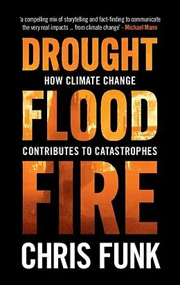 E-Book (epub) Drought, Flood, Fire von Chris C. Funk