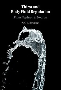 E-Book (epub) Thirst and Body Fluid Regulation von Neil E. Rowland
