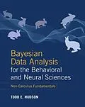 PDF Bayesian Data Analysis for the Behavioral and Neural Sciences von Todd E. Hudson