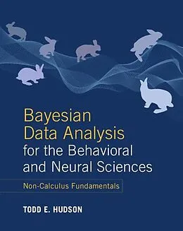 PDF Bayesian Data Analysis for the Behavioral and Neural Sciences von Todd E. Hudson