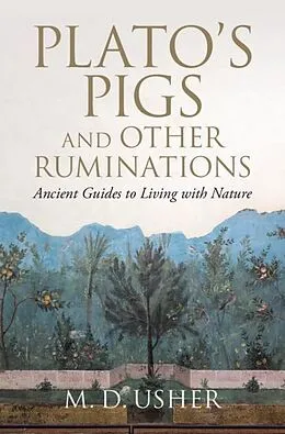 E-Book (pdf) Plato's Pigs and Other Ruminations von M. D. Usher