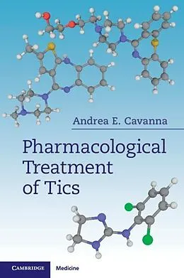 E-Book (pdf) Pharmacological Treatment of Tics von Andrea E. Cavanna