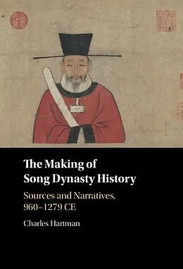 E-Book (epub) Making of Song Dynasty History von Charles Hartman