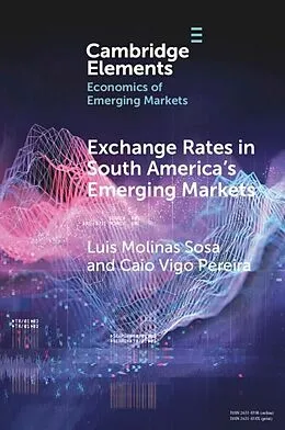 E-Book (epub) Exchange Rates in South America's Emerging Markets von Luis Molinas Sosa