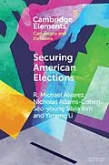 E-Book (epub) Securing American Elections von R. Michael Alvarez