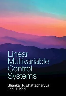E-Book (pdf) Linear Multivariable Control Systems von Shankar P. Bhattacharyya
