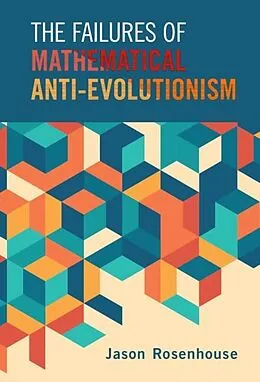 E-Book (pdf) Failures of Mathematical Anti-Evolutionism von Jason Rosenhouse