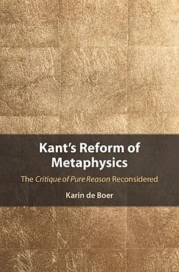 E-Book (pdf) Kant's Reform of Metaphysics von Karin De Boer
